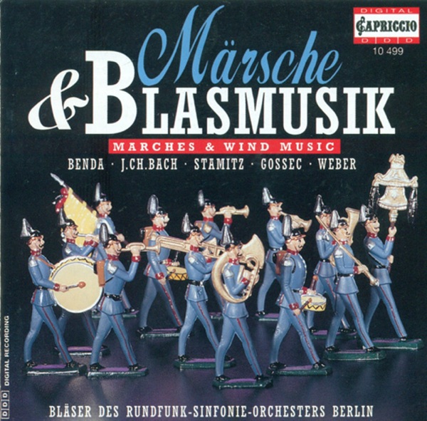 Marches and Wind Music - Benda, F. - Bach, J.C. - Stamitz, C. - Gossec, F.-J. - Mozart, W.A. - Weber album cover