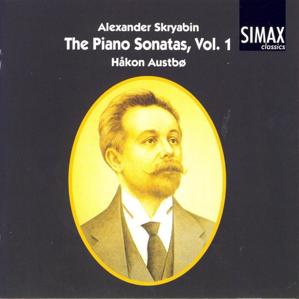 Skryabin: The Piano Sonatas, Vol. 1 album cover