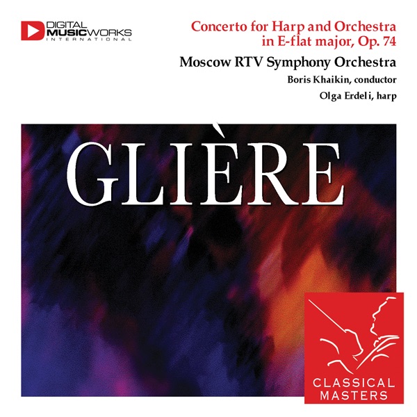 Gliére: Concerto for Harp and Orchestra in E-flat major, Op. 74 album cover