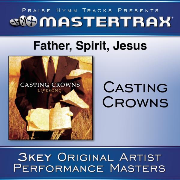 Father, Spirit, Jesus (Performance Tracks) - EP album cover