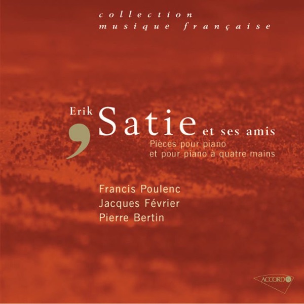 Erik Satie and His Friends - Works for Piano and Four Hand Piano album cover