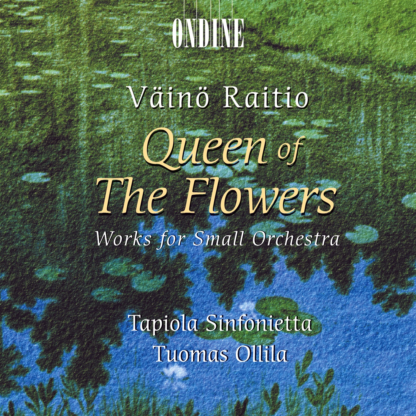 Raitio: Queen of the Flowers - Works for Small Orchestra album cover