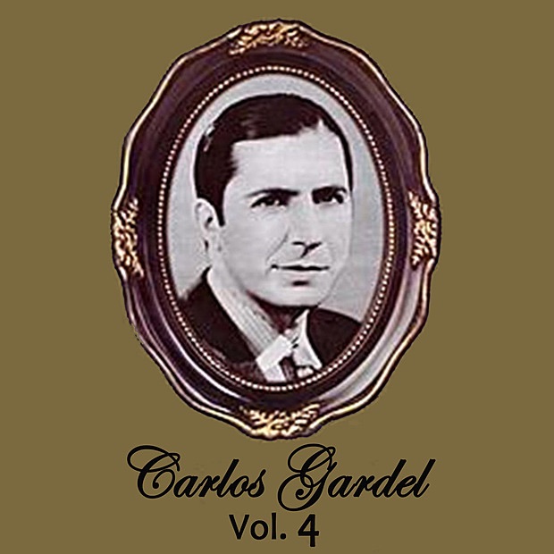 Carlos Gardel Volume 4 album cover