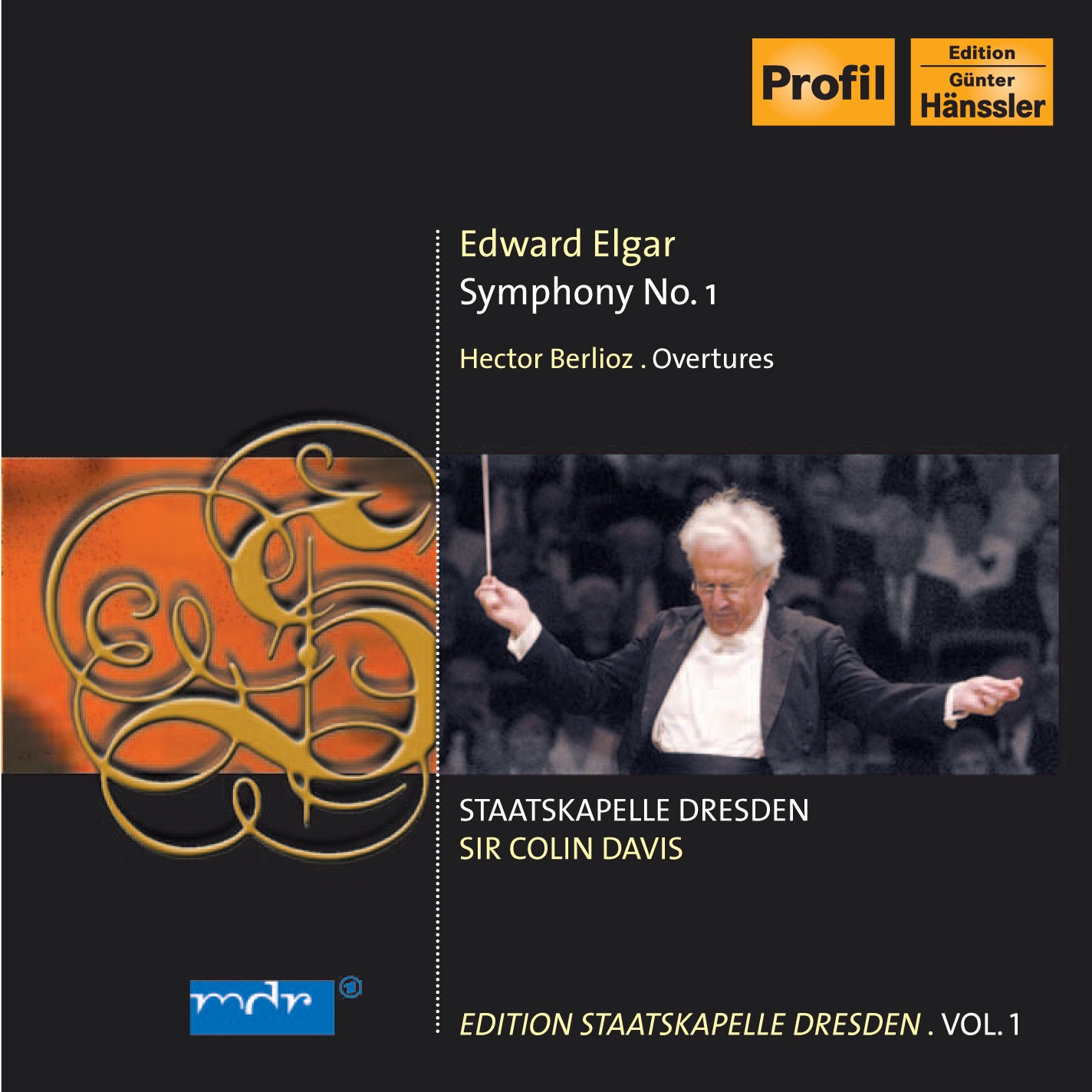Elgar, E.: Symphony No. 1 - Berlioz, H.: Overtures (C. Davis) (Staatskapelle Dresden Edition, Vol. 1 album cover