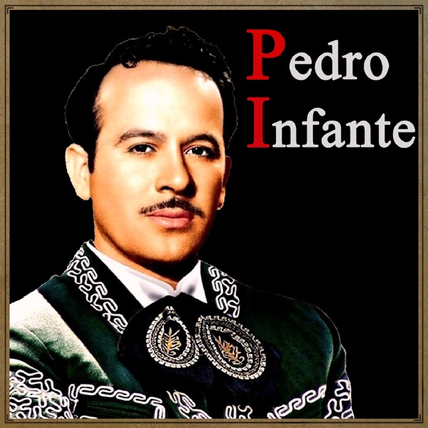 Vintage Music No. 115 - LP: Pedro Infante album cover