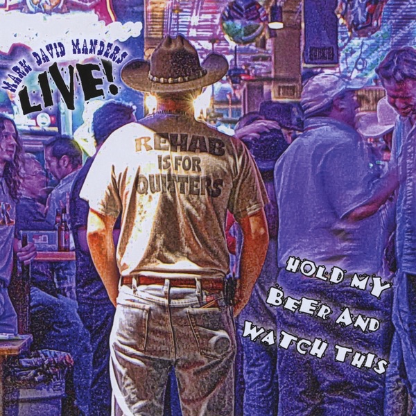 Hold My Beer and Watch This (Live) album cover