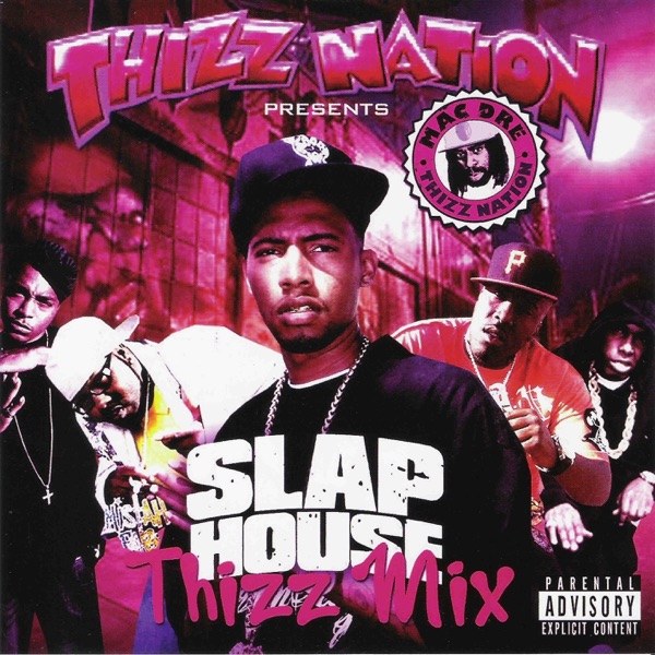 Thizz Nation Presents Slap House Thizz Mix (feat. Stevie Joe, J. Stalin, D-Lo & Beeda Weeda) - EP album cover