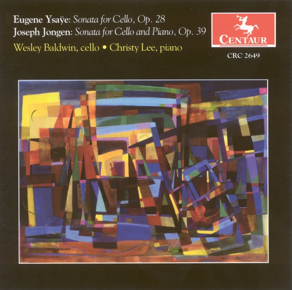 Ysaye, E.: Cello Sonata, Op. 28 - Jongen, J.: Cello Sonata, Op. 39 album cover