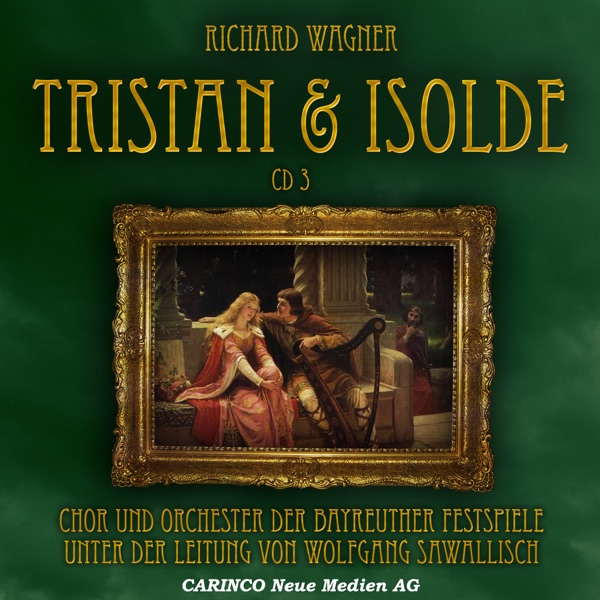 Wagner: Tristan & Isolde, Vol. 3 album cover