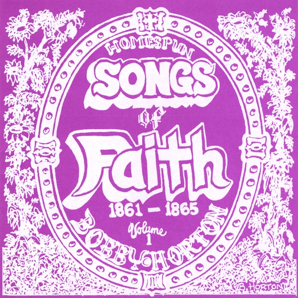 Homespun Songs of Faith: 1861-1865, Volume 1 album cover