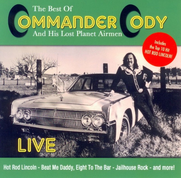 The Best of Commander Cody and His Lost Planet Airmen - Live album cover