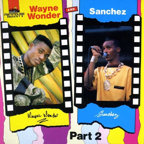 Wayne Wonder & Sanchez, Pt. 2 album cover
