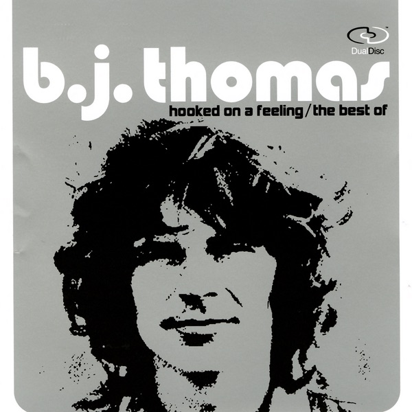 Hooked On a Feeling: The Best of B.J. Thomas (Re-Recorded Versions) album cover