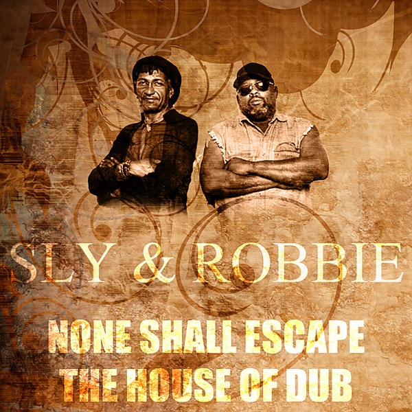 None Shall Escape the House of Dub - Single album cover