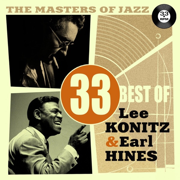 The Masters of Jazz: 33 Best of Lee Konitz & Earl Hines album cover