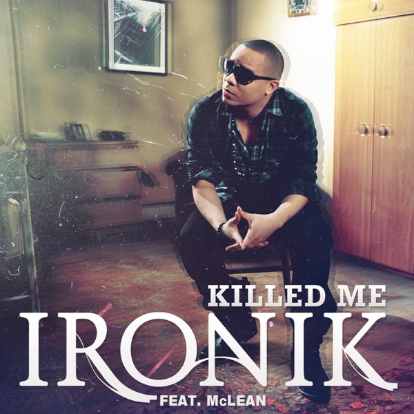Killed Me (Radio Edit) [feat. McLean] - Single album cover