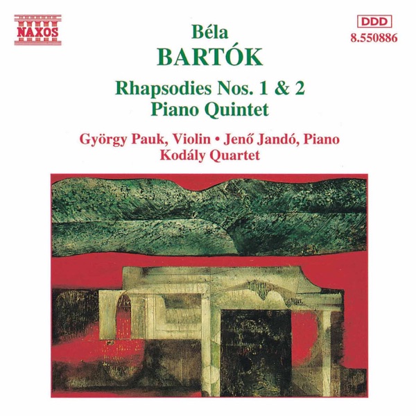 Bartok: Rhapsodies Nos. 1 and 2 - Piano Quintet album cover