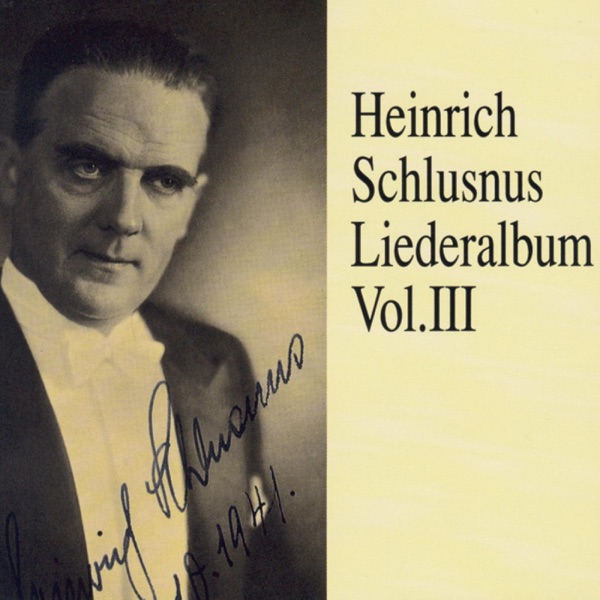 Heinrich Schlusnus - Liederalbum (Vol.3) album cover