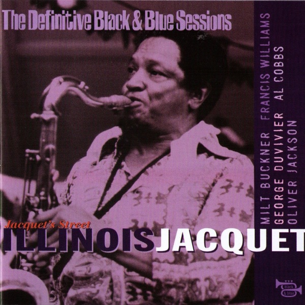 The Definitive Black & Blue Sessions: Jacquet's Street (Nice, France 1976) album cover