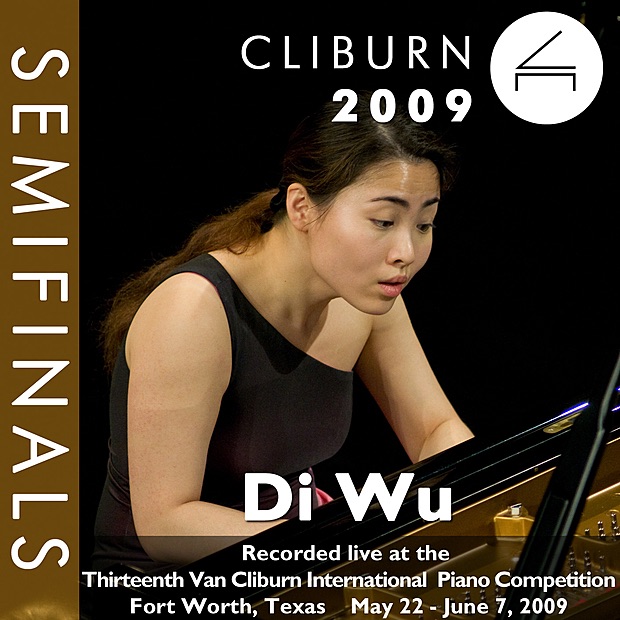 2009 Van Cliburn International Piano Competition: Semifinal Round - Di Wu album cover