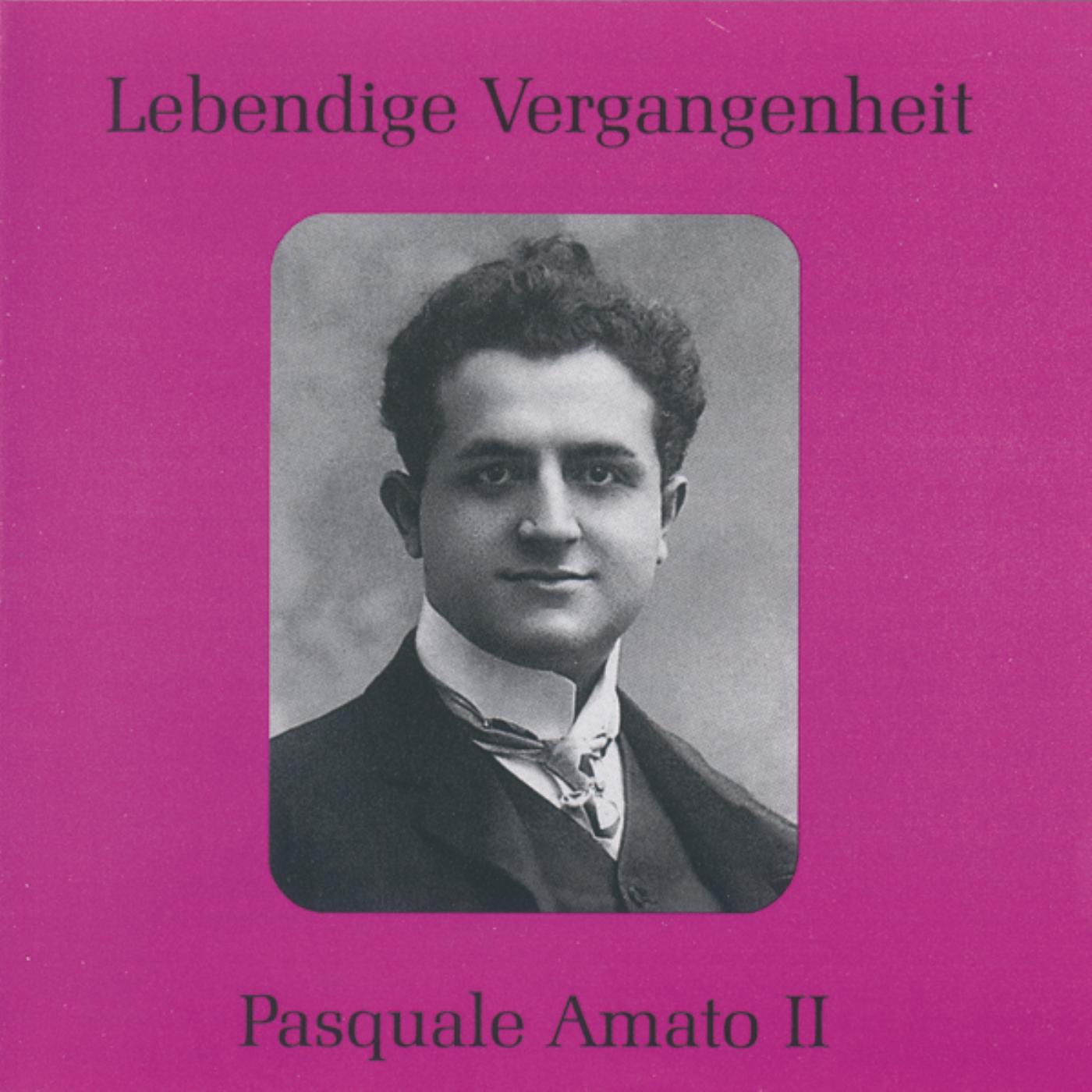 Lebendige Vergangenheit - Pasquale Amato (Vol.2) album cover