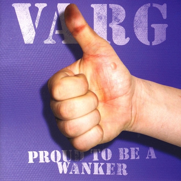 Proud to Be a Wanker album cover
