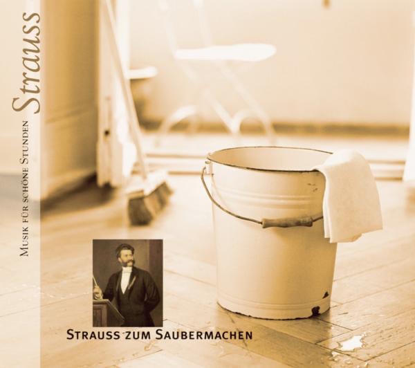 Musik Für Schöne Stunden: Strauss Zum Saubermachen album cover