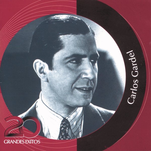 Colección Inolvidables RCA: Carlos Gardel - 20 Grandes Exitos album cover