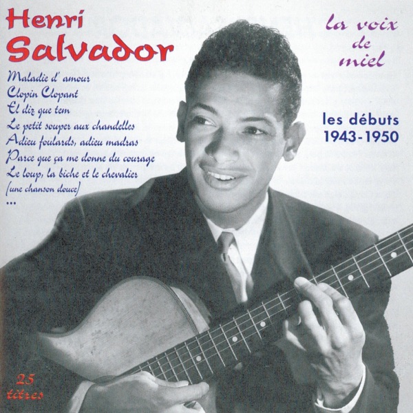 Les débuts de Henri Salvador (1943-1950) [La voix de miel] album cover