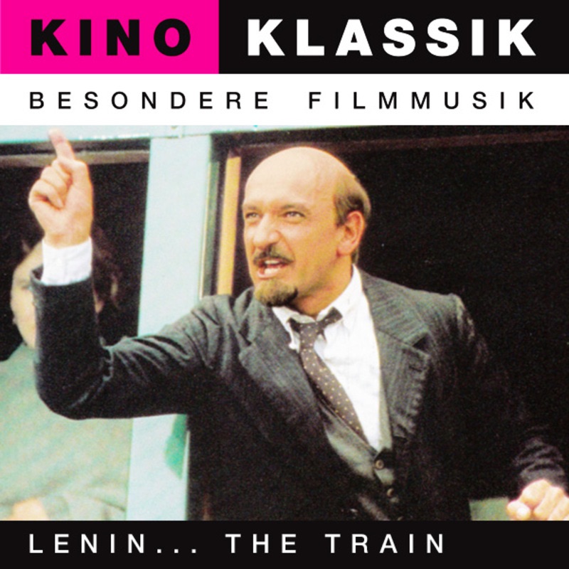 Lenin… the Train (Der Zug) - Original Soundtrack, Kino Klassik album cover