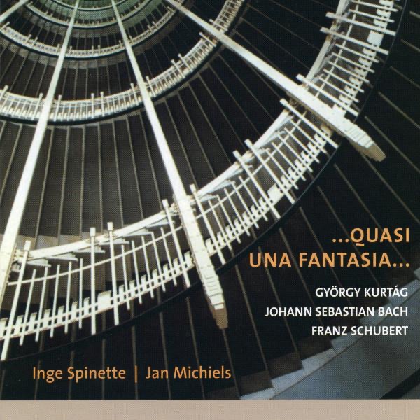 ... Quasi una Fantasia... Kurtag, Bach, Schubert album cover