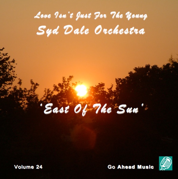 Love Isn't Just For The Young Volume 24 (East Of The Sun) album cover
