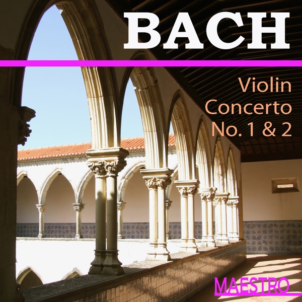 Bach: Violin Concerto No. 1 & 2 album cover