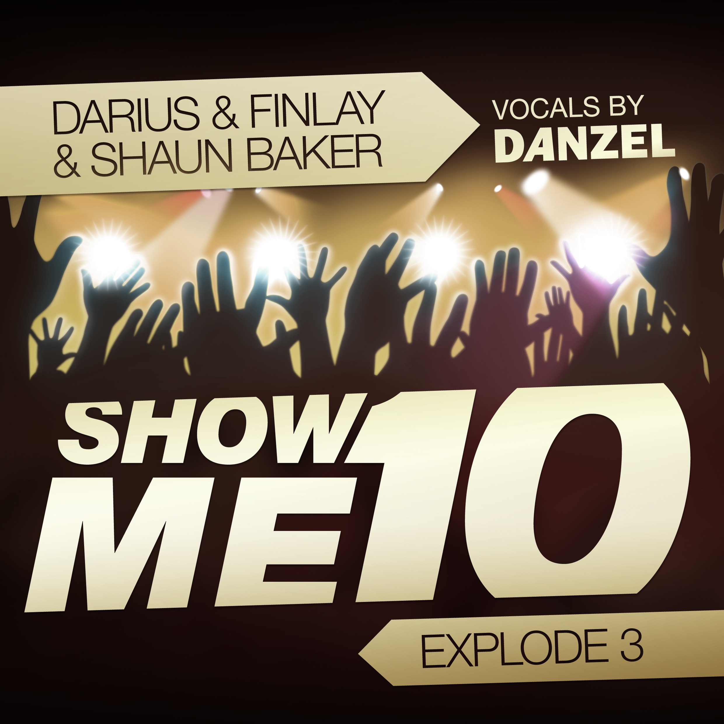 Show Me 10 (Explode 3) [Remixes] album cover