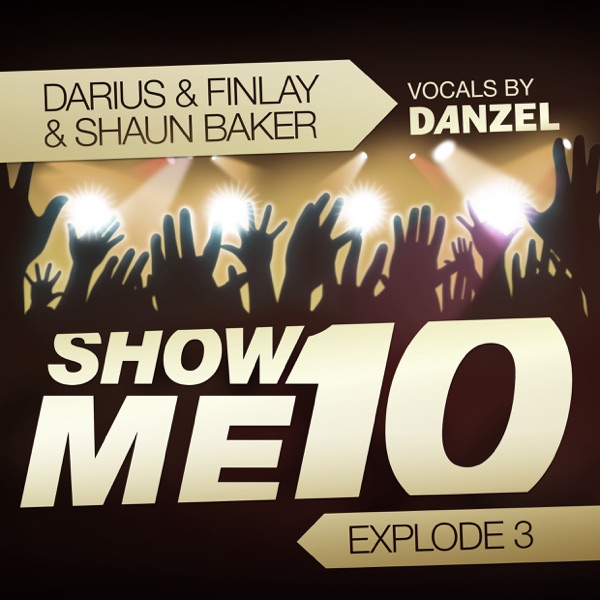 Show Me 10 (Explode 3) [Remixes] album cover