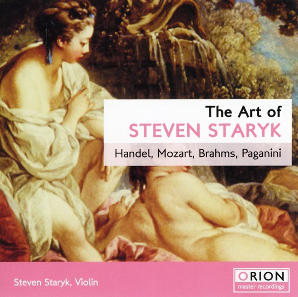 The Art of Steven Staryk: Handel, Mozart, Brahms & Paganini album cover