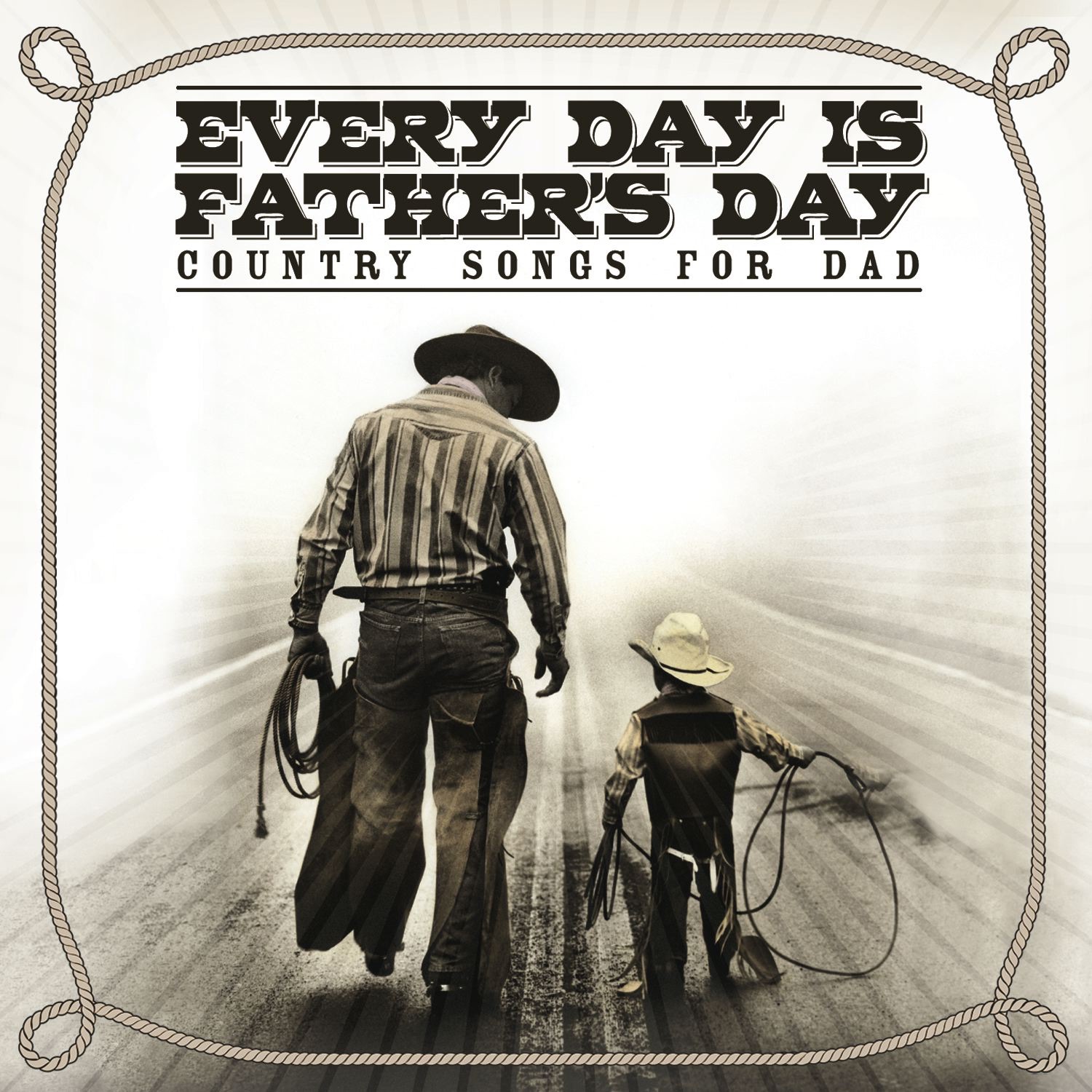 Every Day Is Father's Day - Country Songs for Dad album cover