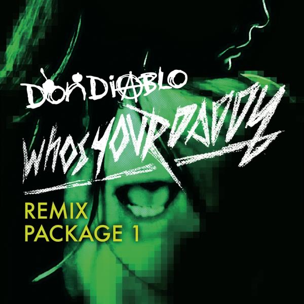 Who's Your Daddy (Remixes, Vol. 1) album cover