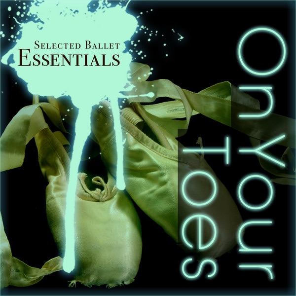 On Your Toes - Selected Ballet Essentials album cover