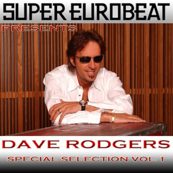 SUPER EUROBEAT presents DAVE RODGERS Special COLLECTION Vol.1 album cover