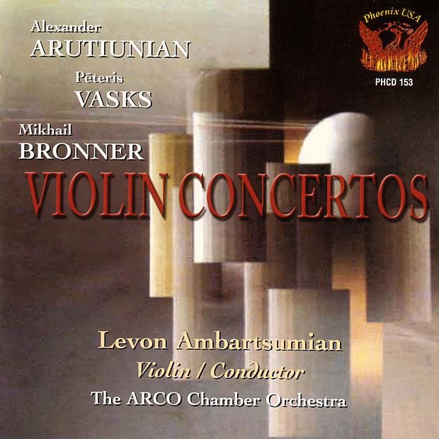 Violin Concertos: Arutiunian, Vasks and Bronner album cover