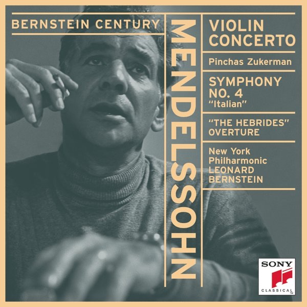 Mendelssohn: Concerto for Violin and Orchestra in E Minor, Op. 64; Symphony No. 4 in A Major, Op. 90 album cover