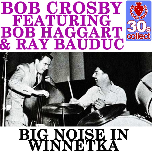 Big Noise In Winnetka (Remastered) - Single album cover
