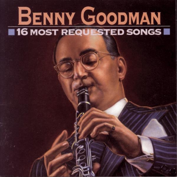 16 Most Requested Songs: Benny Goodman album cover