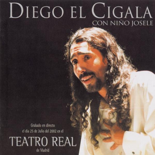 Diego el Cigala y Niño Josele - Teatro Real album cover