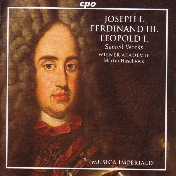 Joseph I - Ferdinand Iii - Leopold I: Sacred Works album cover