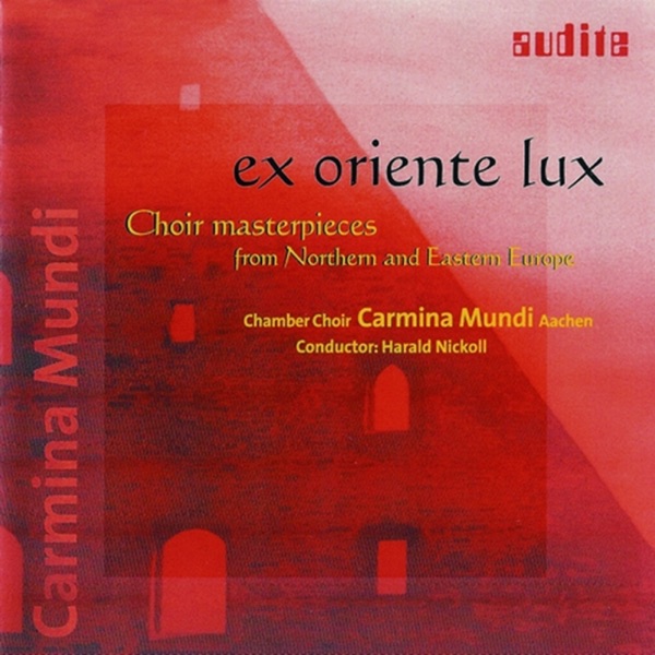 Ex Oriente Lux - Choir Masterpieces from Northern and Eastern Europe album cover