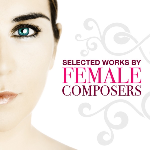 Selected Works By Female Composers album cover