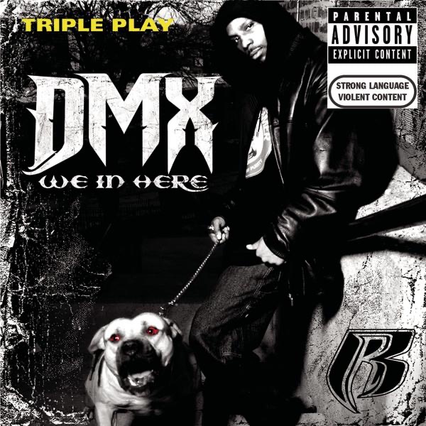 Triple Play: DMX - We In Here - Single album cover