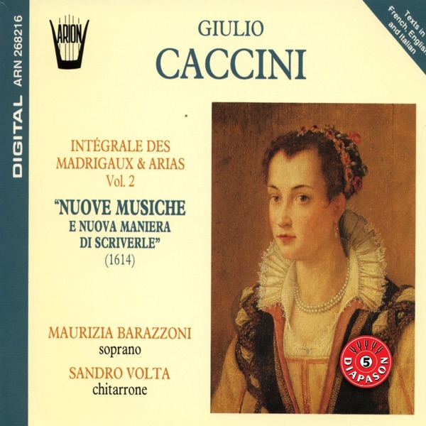 Caccini - Intégrale des madrigaux & arias, vol. 2 : Nuove musiche e nuova maniera di scriverle (1614 album cover